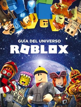 GUÍA DEL UNIVERSO ROBLOX | 9788417460426 | VARIOS AUTORES,