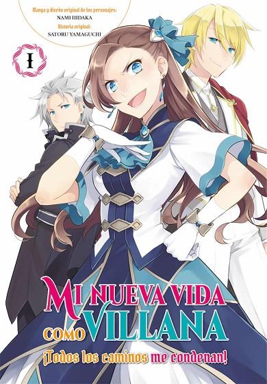 MI NUEVA VIDA COMO VILLANA 01 : TODOS LOS CAMINOS ME CONDENAN | 9788419296221 | SHIMURA, TAKAKO