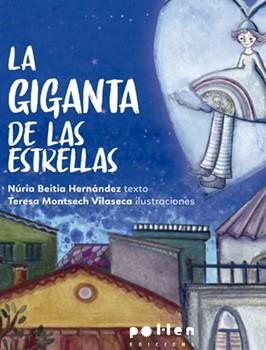 GIGANTA DE LAS ESTRELLAS, LA | 9788416828814 | BEITIA HERNÁNDEZ, NÚRIA