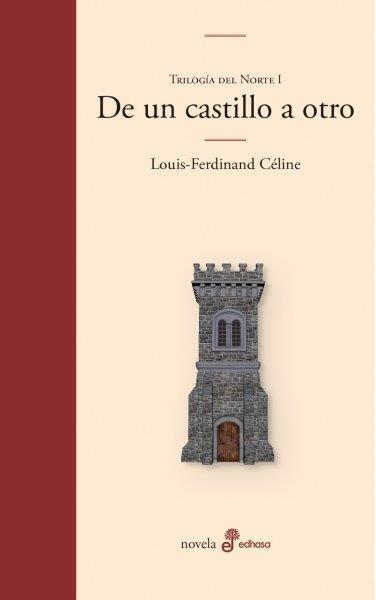 DE UN CASTILLO A OTRO | 9788435011723 | CÉLINE, L. F.