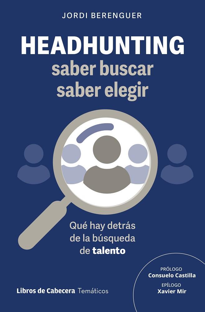 HEADHUNTING : SABER BUSCAR, SABER ELEGIR | 9791399111446 | BERENGUER VALL-LLOBERA, JORDI