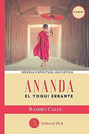ANANDA EL YOGUI ERRANTE | 9788499502014 | CALLE, RAMIRO
