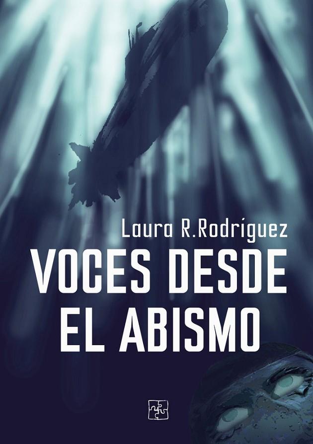 VOCES DESDE EL ABISMO | 9788419579164 | RODRÍGUEZ, LAURA R.