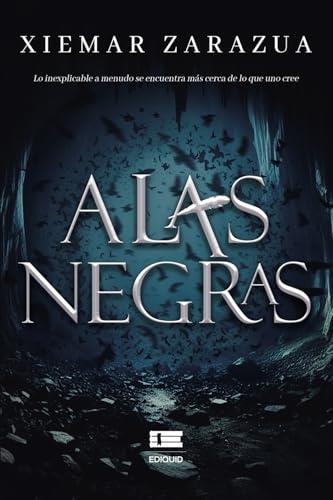 ALAS NEGRAS | 9786125184221 | ZARAZUA, XIEMAR