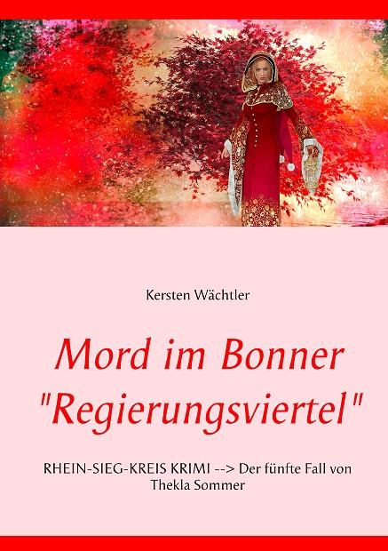 MORD IM BONNER "REGIERUNGSVIERTEL" | 9783750429581 | WACHTLER, KERSTEN