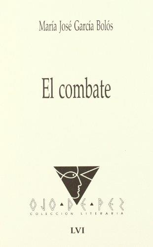 OJO DE PEZ 56. EL COMBATE | 9788477891796 | GARCIA BOLOS, M. J.