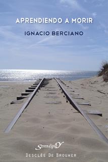 APRENDIENDO A MORIR | 9788433023667 | BERCIANO, IGNACIO