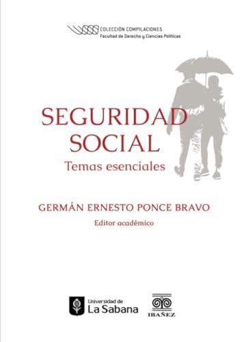 SEGURIDAD SOCIAL | 9789587912654 | PONCE BRAVO, GERMÁN ERNESTO