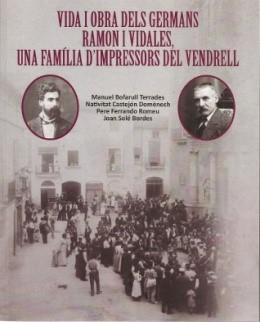 VIDA I OBRA DELS GERMANS RAMON I VIDALES | 9788409005536 | BOFARULL TERRADES, MANUEL / CASTEJÓN DOMÈNECH, NATIVITAT / FERRANDO ROMEU, PERE / SOLÉ BORDES, JOAN