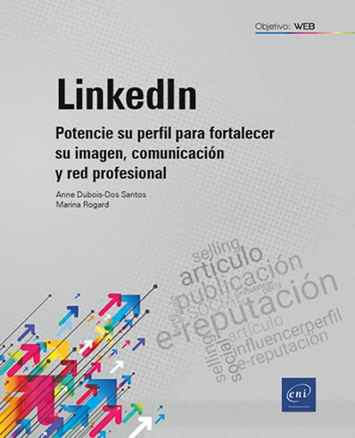 LINKEDIN. POTENCIE SU PERFIL PARA FORTALECER SU IMAGEN COMÚN | 9782409050244 | DUBOIS-DOS SANTOS, ANNE / ROGARD, MARINA