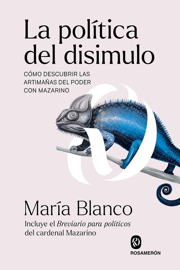 POLÍTICA DEL DISIMULO, LA | 9788412818246 | BLANCO, MARÍA