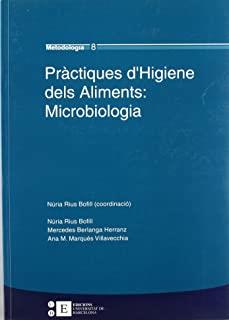 PRÀCTIQUES D'HIGIENE DELS ALIMENTS: MICROBIOLOGIA | 9788483384121 | MARQUÉS VILLAVECCHIA, ANA M.ª / BERLANGA HERRANZ, MERCEDES / RIUS BOFILL, NÚRIA
