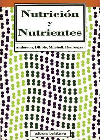 NUTRICIÓN Y NUTRIENTES | 9788472900622 | ANDERSON, L. / DIBBLE, M. / MITCHEL, H.