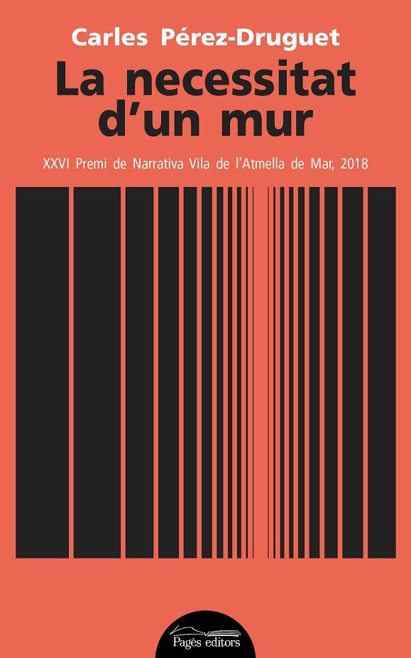 NECESSITAT D'UN MUR, LA | 9788413030630 | PÉREZ-DRUGUET, CARLES