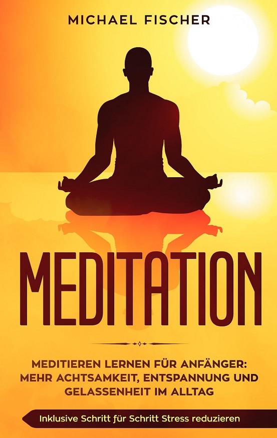 MEDITATION | 9783750405295 | FISCHER, MICHAEL