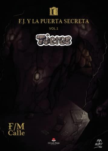FJ Y LA PUERTA SECRETA | 9788411555135 | M. CALLE, F.