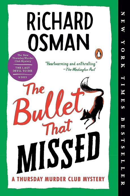 BULLET THAT MISSED, THE (THE THURSDAY MURDER CLUB 3) | 9780241992388 | OSMAN, RICHARD