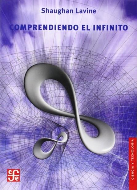 COMPRENDIENDO EL INFINITO | 9789681675103 | LAVINE, SHAUGHAN