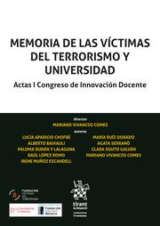 MEMORIA DE LAS VÍCTIMAS DEL TERRORISMO Y UNIVERSIDAD. ACTAS I CONGRESO DE INNOVACIÓN DOCENTE | 9788410710573 | DURÁN Y LALAGUNA, PALOMA / SOUTO GALVÁN, CLARA / APARICIO CHOFRÉ, LUCÍA / MUÑOZ ESCANDELL, IRENE / S