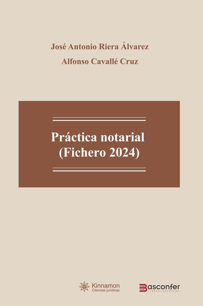 PRACTICA NOTARIAL FICHERO 2024 | 9791388041020 | RIERA ALVAREZ, JOSÉ ANTONIO