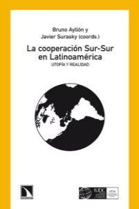 COOPERACION SUR-SUR EN LATINOAMERICA, LA | 9788483195093 | AYLLON / SURASKY