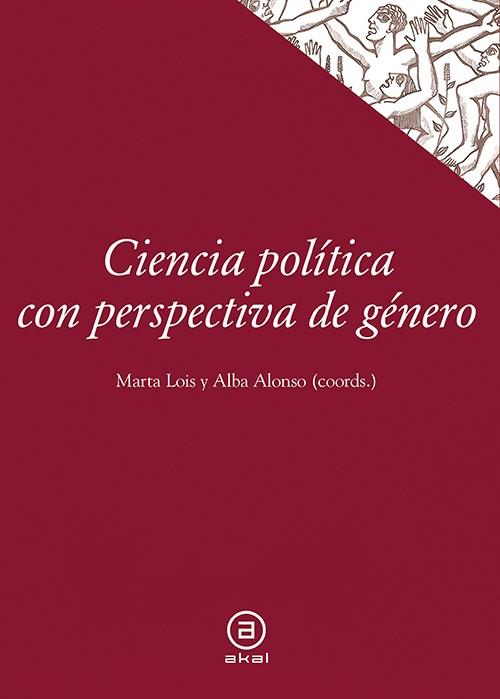 CIENCIA POLÍTICA CON PERSPECTIVA DE GÉNERO | 9788446039365 | ALONSO ÁLVAREZ, ALBA / LOIS GONZÁLEZ, MARTA