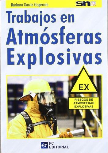TRABAJOS EN ATMOSFERAS EXPLOSIVAS | 9788493961862 | BUREAU VERITAS FORMACIÓN