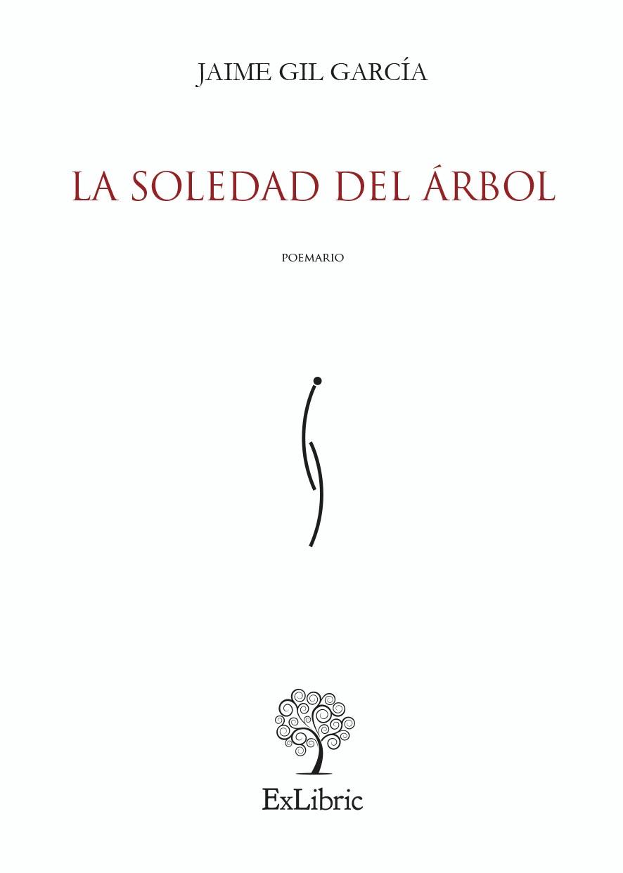 SOLEDAD DEL ÁRBOL, LA | 9791387707712 | GIL GARCIA, JAIME