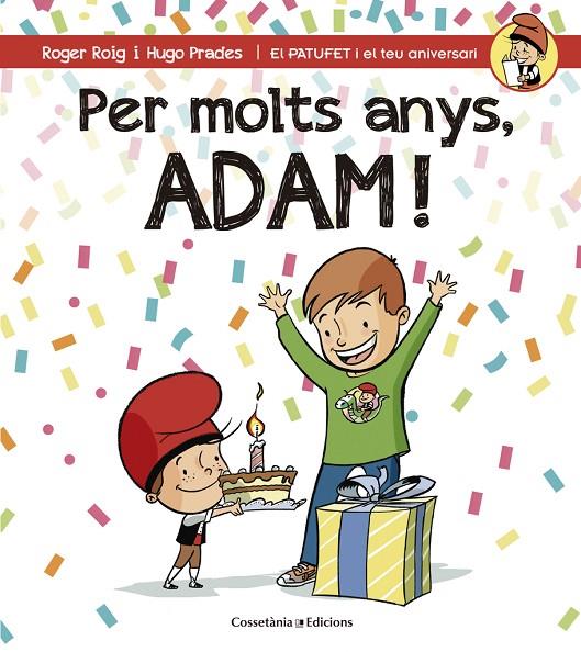 PER MOLTS ANYS, ADAM! | 9788490345153 | ROIG, ROGER / PRADES, HUGO