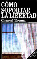 COMO SOPORTAR LA LIBERTAD | 9788483106518 | THOMAS, CHANTAL