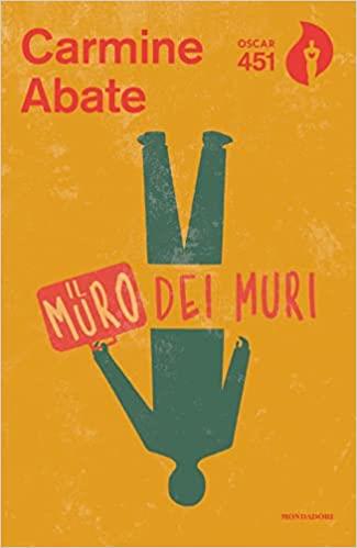 IL MURO DEI MURI | 9788804742227 | ABATE, CARMINE