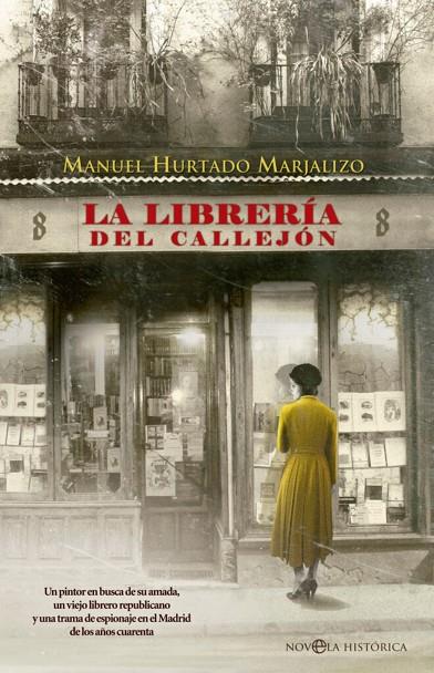 LIBRERÍA DEL CALLEJÓN, LA | 9788410943551 | HURTADO MARJALIZO, MANUEL