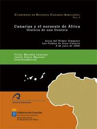 CANARIAS Y EL NOROESTE DE ÁFRICA. HISTORIA DE UNA FRONTERA | 9788496718623 | MORALES LEZCANO, VÍCTOR / PONCE MARRERO, JAVIER
