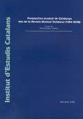 PERSPECTIVA MUSICAL DE CATALUNYA (1904-2008) | 9788492583706