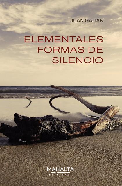 ELEMENTALES FORMAS DE SILENCIO | 9791399164244 | GAITÁN, JUAN