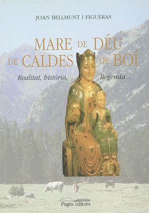MARE DE DÉU DE CALDES DE BOÍ | 9788479354282 | BELLMUNT FIGUERAS, JOAN