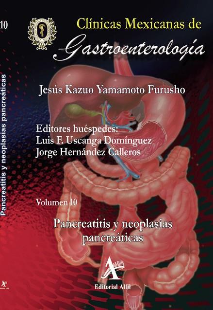 PANCREATITIS Y NEOPLASIAS PANCREÁTICAS, CMG 10 | 9786077413561 | YAMAMOTO FURUSHO, JESÚS KAZUO