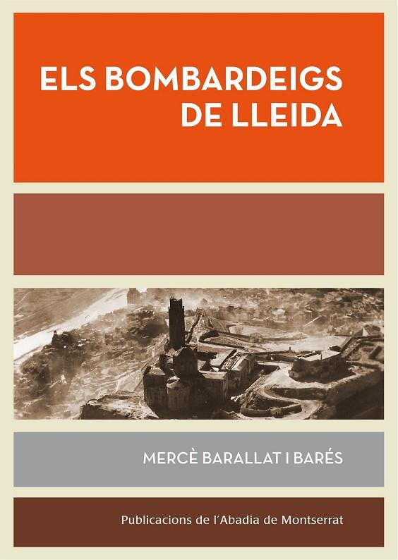 BOMBARDEIGS DE LLEIDA, ELS | 9788498836196 | BARALLAT I BARÉS, MERCÈ