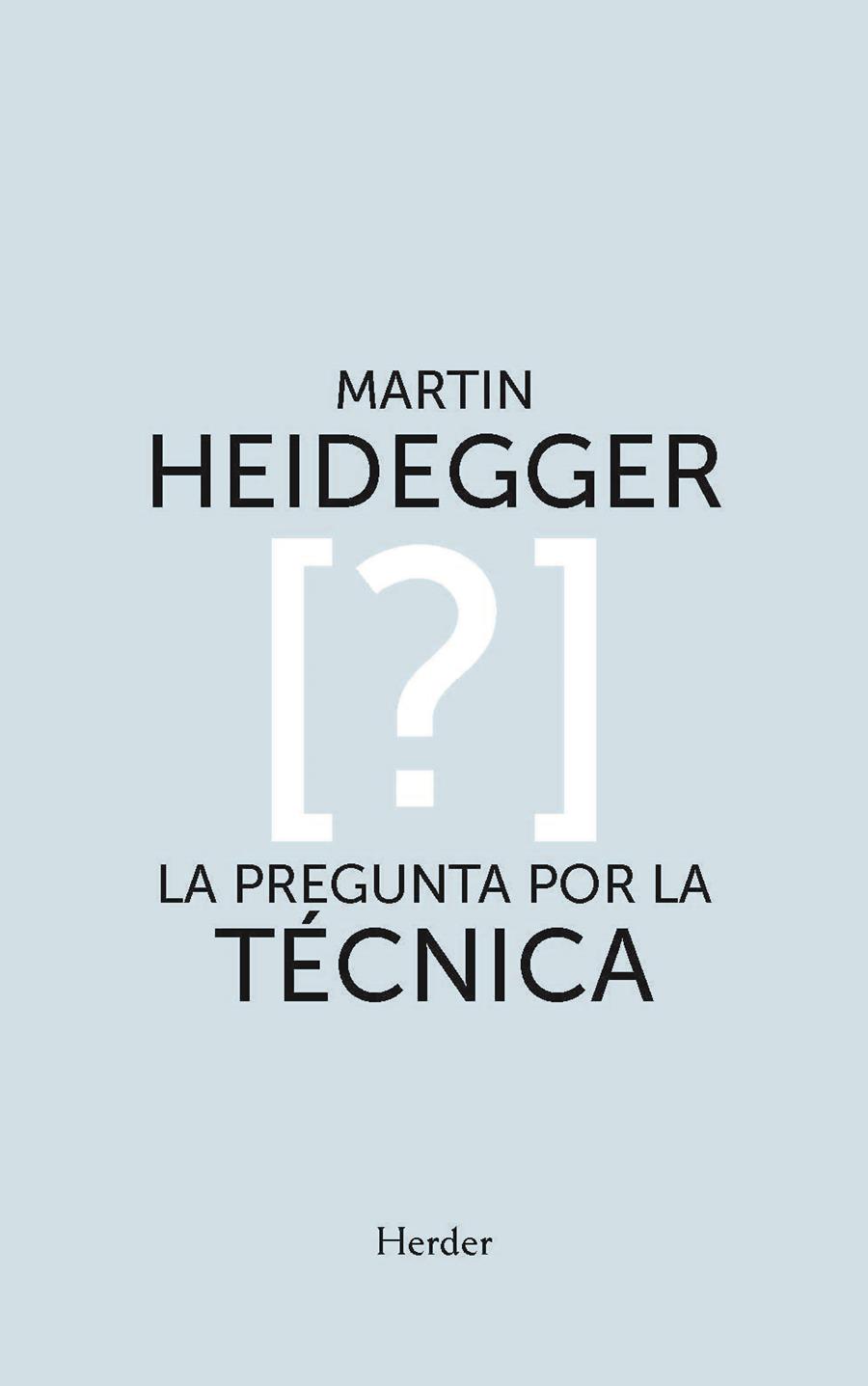 PREGUNTA POR LA TÉCNICA, LA | 9788425447396 | HEIDEGGER, MARTIN