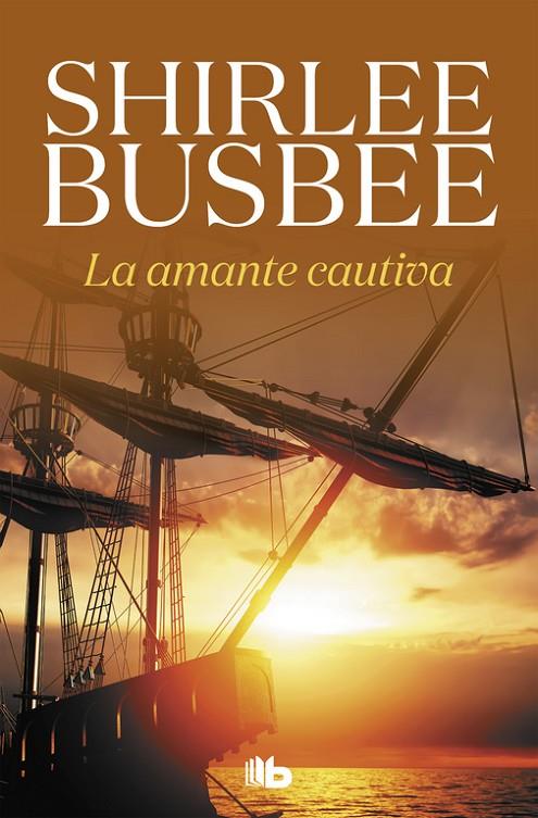 AMANTE CAUTIVA, LA | 9788490707586 | BUSBEE, SHIRLEE