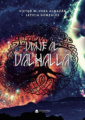 VIAJE AL VALHALLA | 9788413631615 | VERA ALMAZÁN, VÍCTOR M.