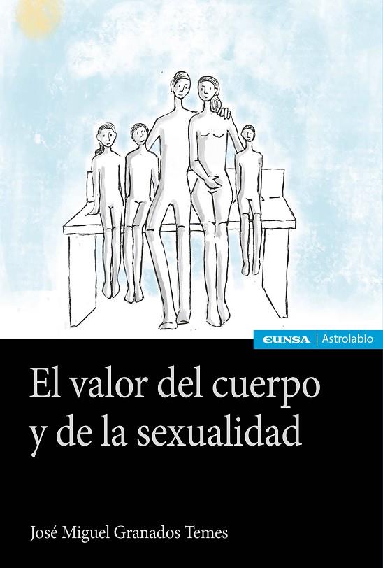 VALOR DEL CUERPO Y LA SEXUALIDAD, EL | 9788431340919 | GRANADOS TEMES, JOSE MIGUEL