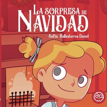 SORPRESA DE NAVIDAD, LA | 9788419379245 | BALLESTEROS DANEL, SOFÍA