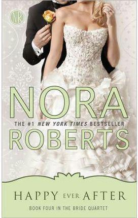 HAPPY EVER AFTER (BRIDE QUARTET 4) | 9780515151022 | ROBERTS, NORA