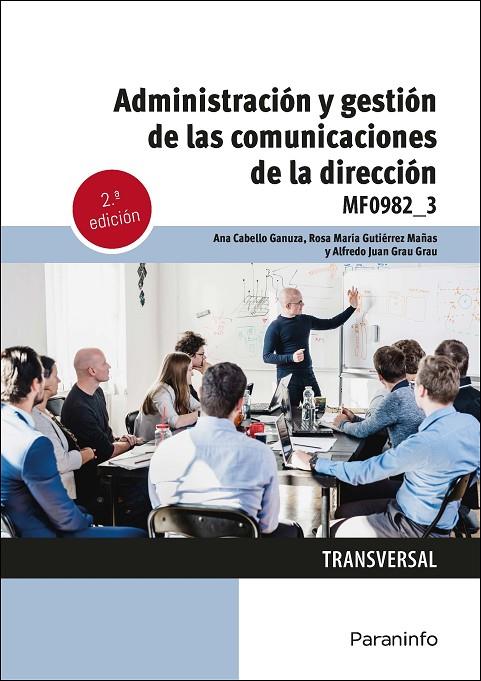 ADMINISTRACIÓN Y GESTION DE LAS COMUNICACIONES DE LA DIRECCIÓN | 9788428363815 | CABELLO GANUZA, ANA / GUTIERREZ MAÑAS, ROS