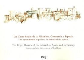 CASAS REALES DE LA ALHAMBRA, LAS. GEOMETRÍA Y ESPACIO | 9788433854599 | CASADO DE AMEZÚA VÁZQUEZ, JOAQUÍN