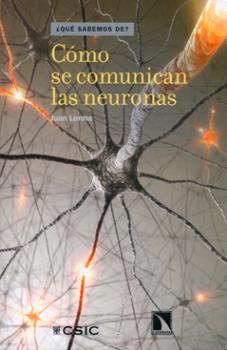 CÓMO SE COMUNICAN LAS NEURONAS | 9788400092252 | LERMA GÓMEZ, JUAN