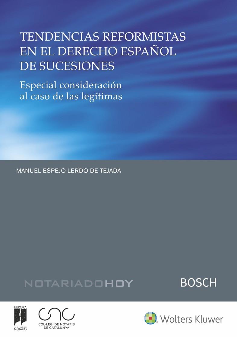TENDENCIAS REFORMISTAS EN EL DERECHO ESPAÑOL DE SUCESIONES | 9788490904787 | ESPEJO LERDO DE TEJADA, MANUEL