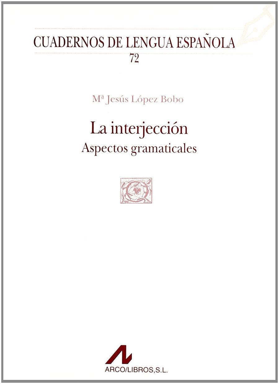 INTERJECCIÓN, LA | 9788476354971 | LÓPEZ BOBO, MARÍA JESÚS