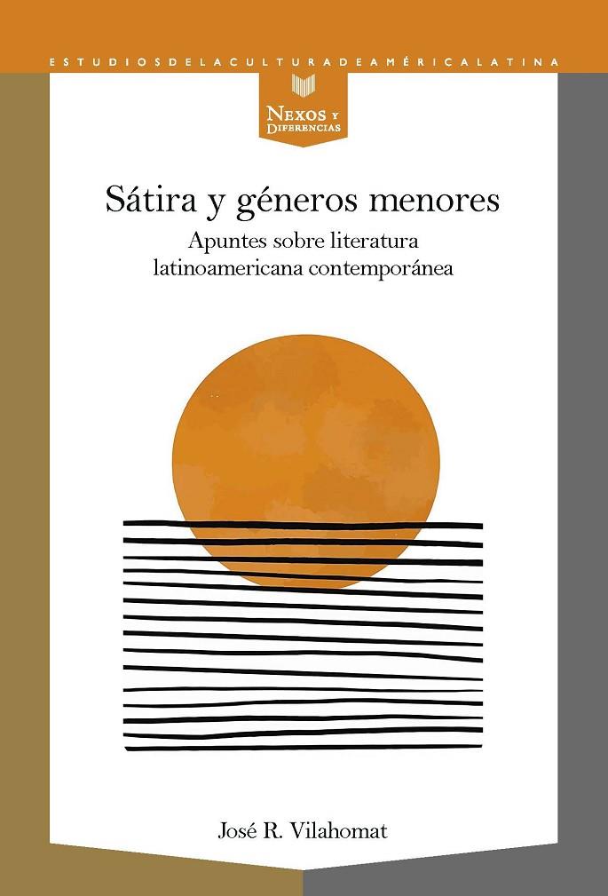 SATIRA Y GENEROS MENORES APUNTES SOBRE | 9788491922209 | VILAHOMAT, JOSE R.